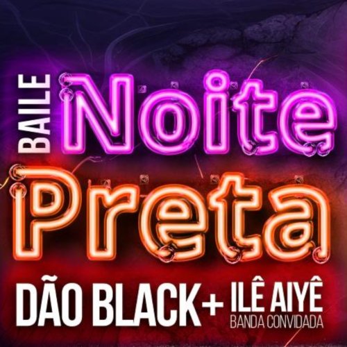 [BAILE NOITE PRETA]