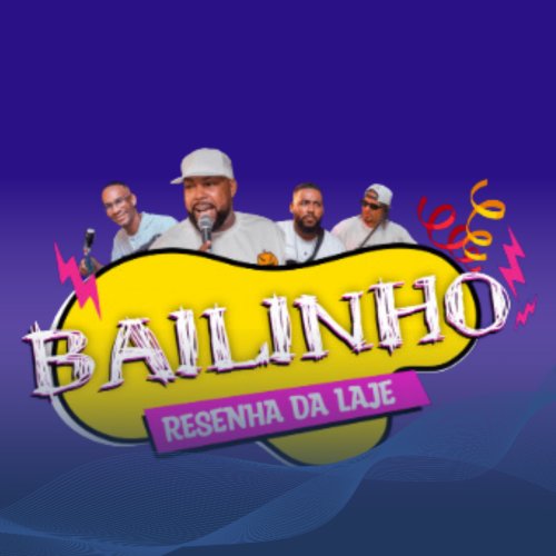 [Bailinho do Resenha da Laje]