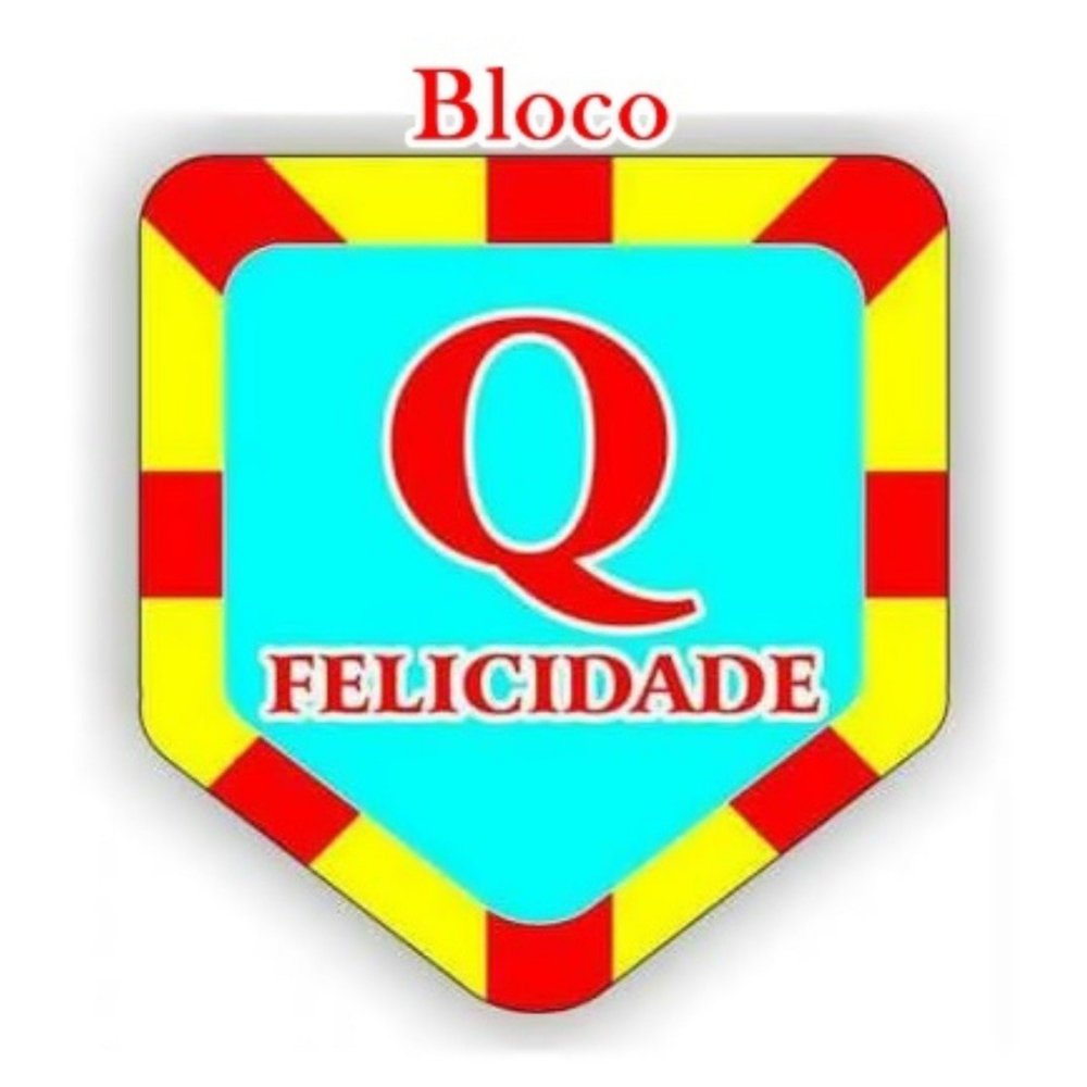 [BLOCO Q FELICIDADE]