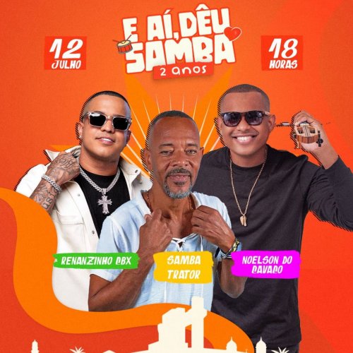 [E aí, Deu Samba - 2 anos]