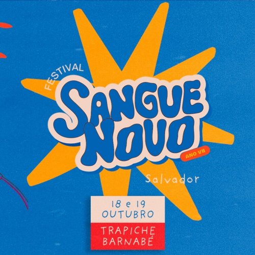 Festival Sangue Novo - Ano VII Festival Sangue Novo - Ano VII