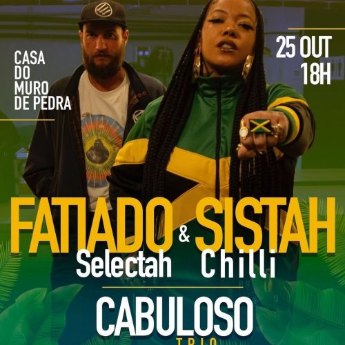 Sistah Chilli, Fatiado Selectah e Cabuloso Trio Sistah Chilli, Fatiado Selectah e Cabuloso Trio
