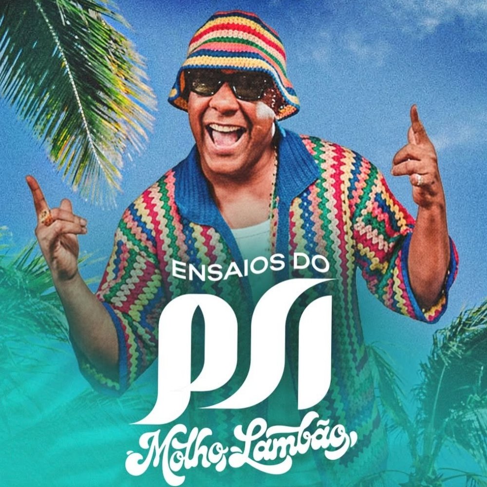 [Ensaios do PSI – Molho Lambão]