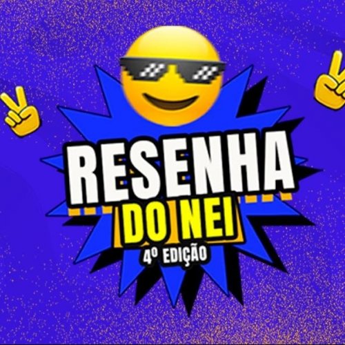 [Resenha do Nei – 4ª Edição]