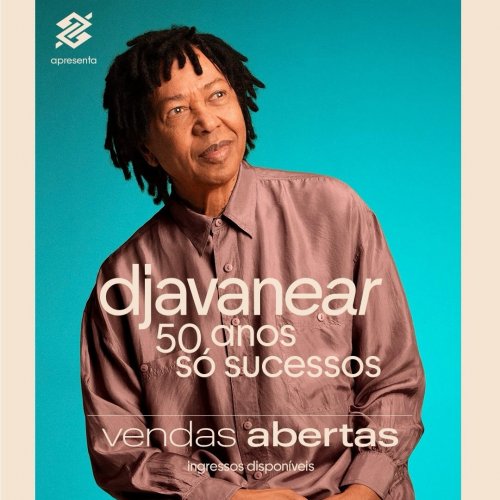[Djavanear 50 anos. Só sucessos]