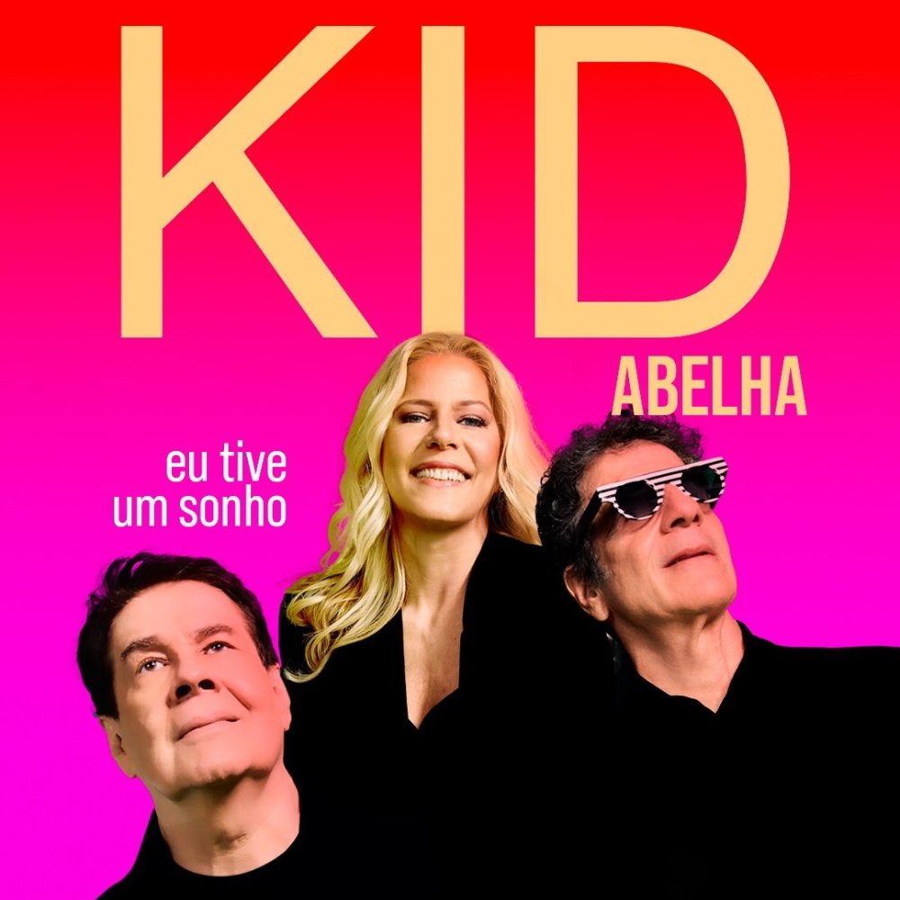 [Kid Abelha – Eu Tive Um Sonho]