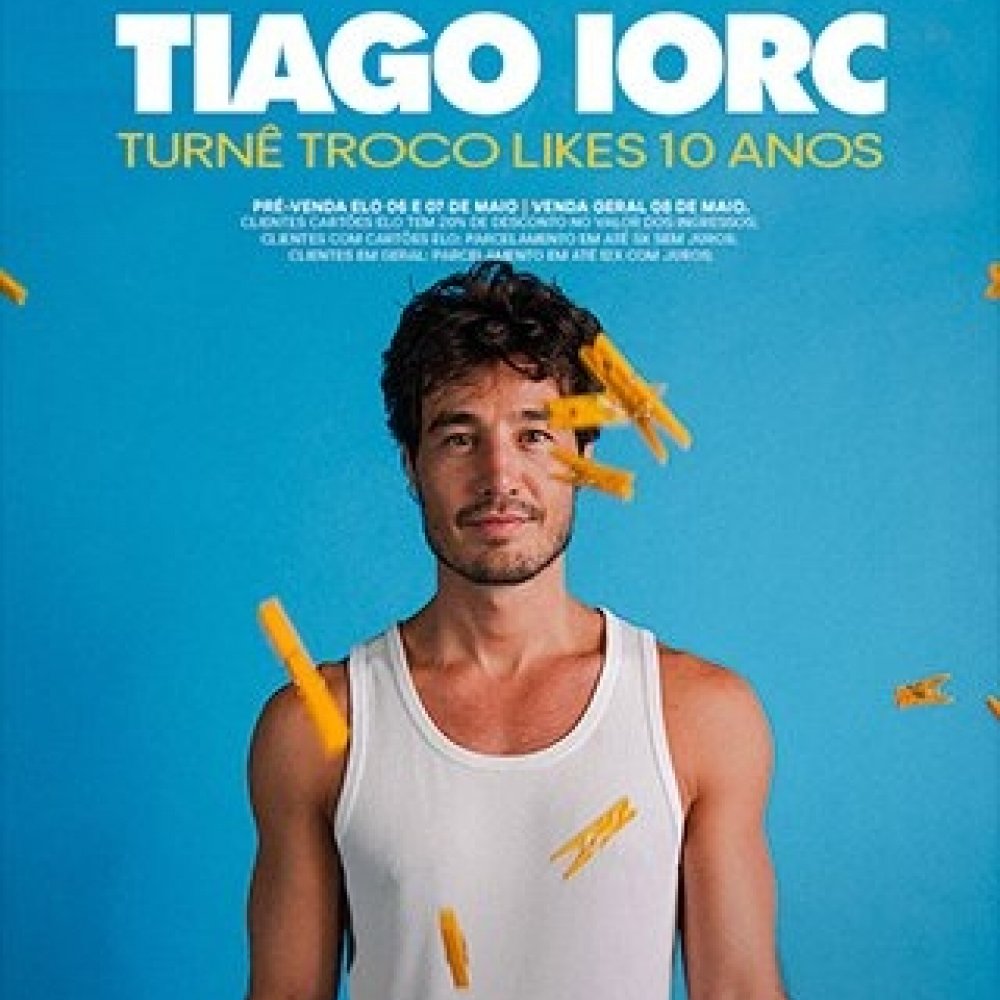 [Tiago Iorc – Turnê Troco Likes 10 Anos]