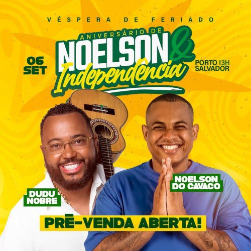 [Aniversário de Noelson & Independência]