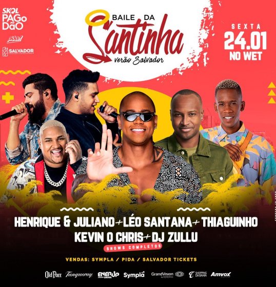 Leo Santana, Henrique e Juliano, Thiaguinho, Kevin O Chris e DJ Zulu encerram temporada de verão do Baile da Santinha Leo Santana, Henrique e Juliano, Thiaguinho, Kevin O Chris e DJ Zulu encerram temporada de verão do Baile da Santinha