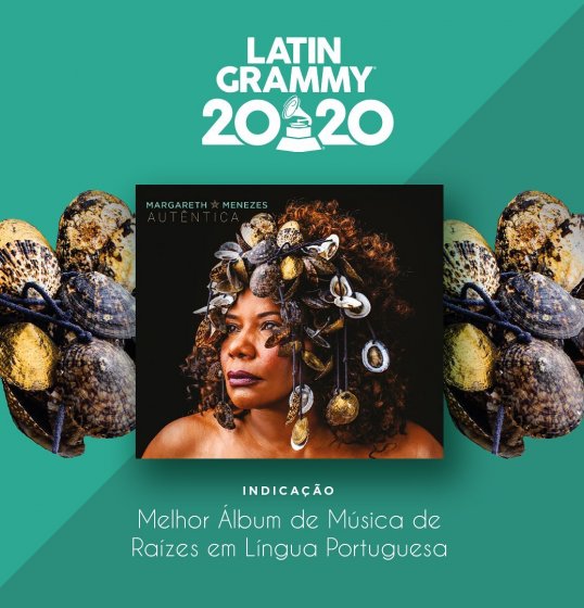 Margareth Menezes é indicada ao Grammy Latino 2020 Margareth Menezes é indicada ao Grammy Latino 2020