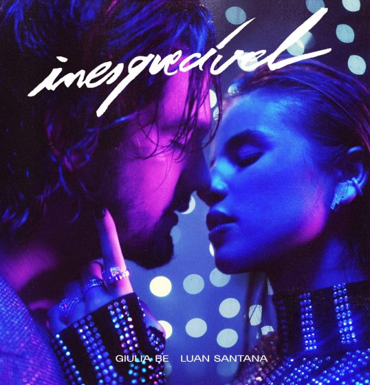 Novidade! Luan Santana e Giulia Be lançam clipe da música: Novidade! Luan Santana e Giulia Be lançam clipe da música: