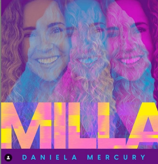 Daniela Mercury confirma nova versão de Milla. Lançamento será dia 17 Daniela Mercury confirma nova versão de Milla. Lançamento será dia 17