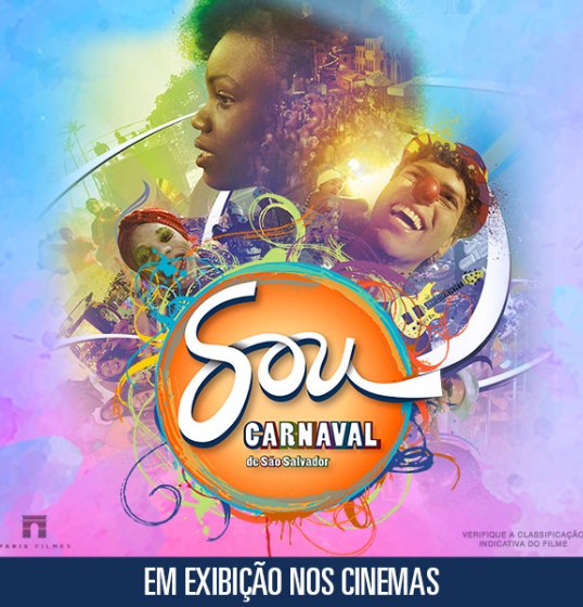 Sou carnaval de São Salvador, estréia nos cinemas Sou carnaval de São Salvador, estréia nos cinemas