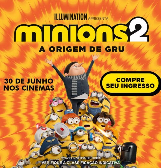 Não perca nos cinemas!!! Minions 2: A Origem de Gru Não perca nos cinemas!!! Minions 2: A Origem de Gru