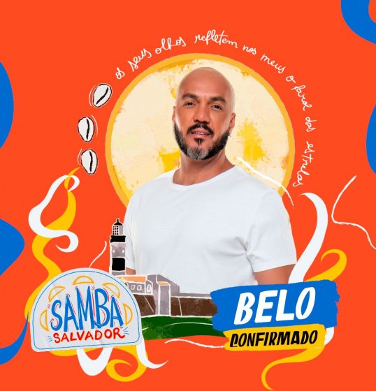 Samba Salvador anuncia o cantor Belo como atração Samba Salvador anuncia o cantor Belo como atração