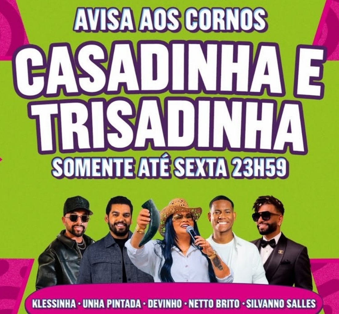 [Sem Tirar de Dentro: Ingressos Casadinha e Trisadinha acaba nesta sexta-feira]