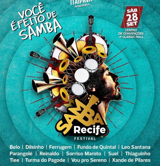 Com 14 atrações nacionais, 12 horas de festa e 4 palcos, Samba Recife anuncia super edição em 2019 Com 14 atrações nacionais, 12 horas de festa e 4 palcos, Samba Recife anuncia super edição em 2019