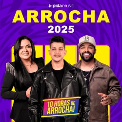 Arrocha - As Melhores 2025 Arrocha - As Melhores 2025