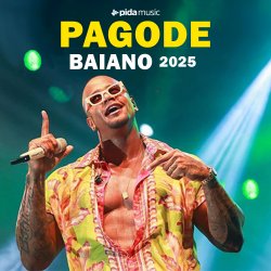 Pagode Baiano 2025 - As melhores Pagode Baiano 2025 - As melhores