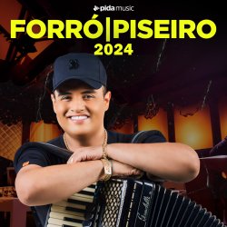 FORRÓ e PISEIRO 2024